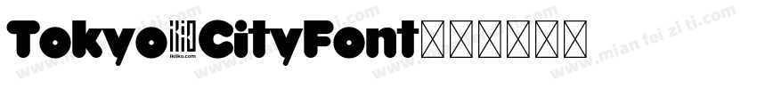 Tokyo CityFont字体转换